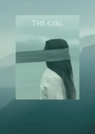 《The girl》2024最新章节 The girl免费阅读